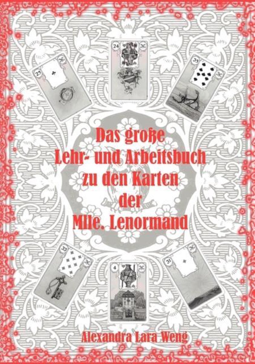 Das große Lehr- und Arbeitsbuch zu den Karten der Mlle. Lenormand