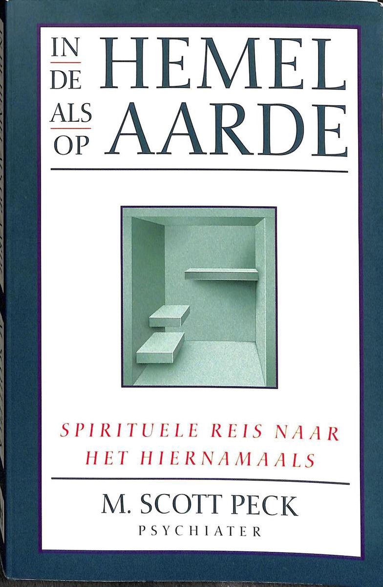 M. Scott Peck In De Hemel Als Op Aarde thumbnail