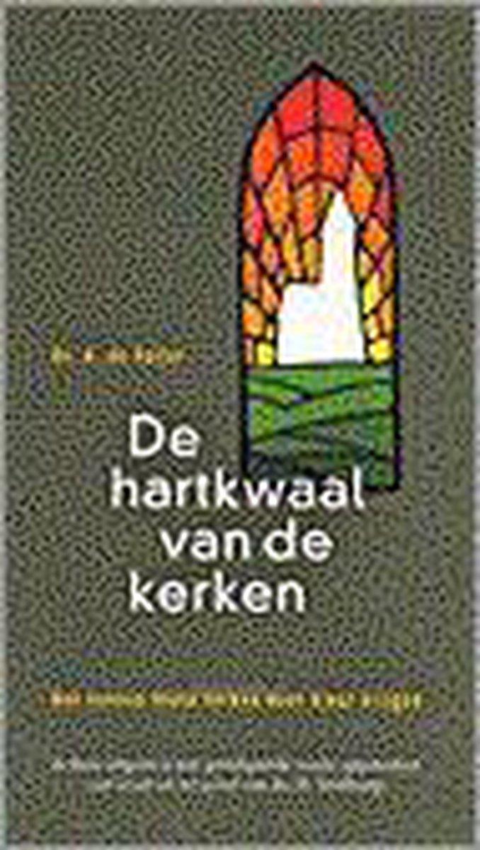 HARTKWAAL VAN DE KERKEN