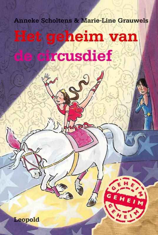 M.-L. Grauwels Het Geheim Van De Circusdief / De Bende Van Leopold