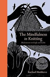 The Mindfulness in Knitting