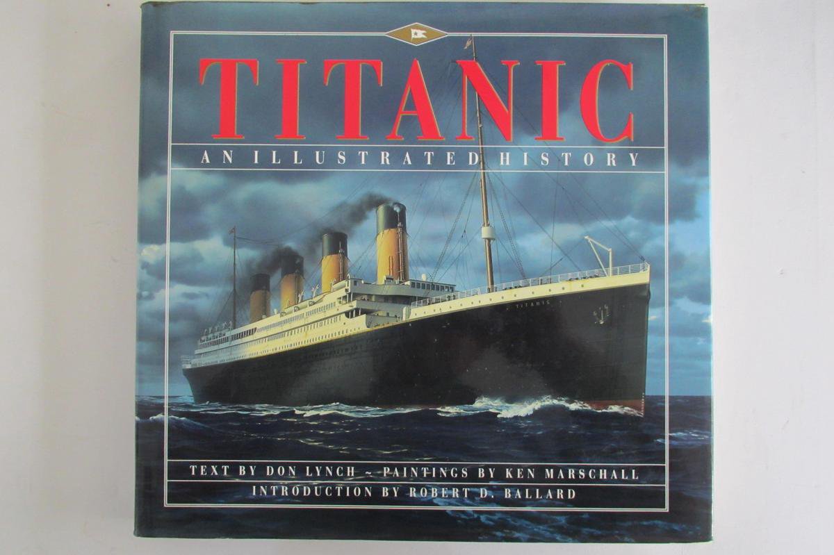 Titanic - an illustrated history