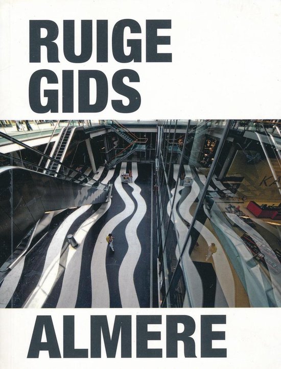 Jaap Evert Abrahamse Ruige Gids Almere
