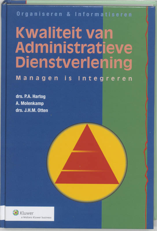 Kwaliteit van administratieve dienstverlening / Organiseren & informatiseren / 1