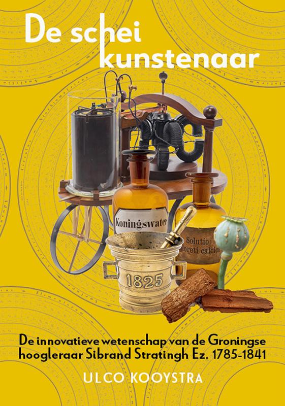 De scheikunstenaar / Studies over de Geschiedenis van de Groningse Universiteit / 13