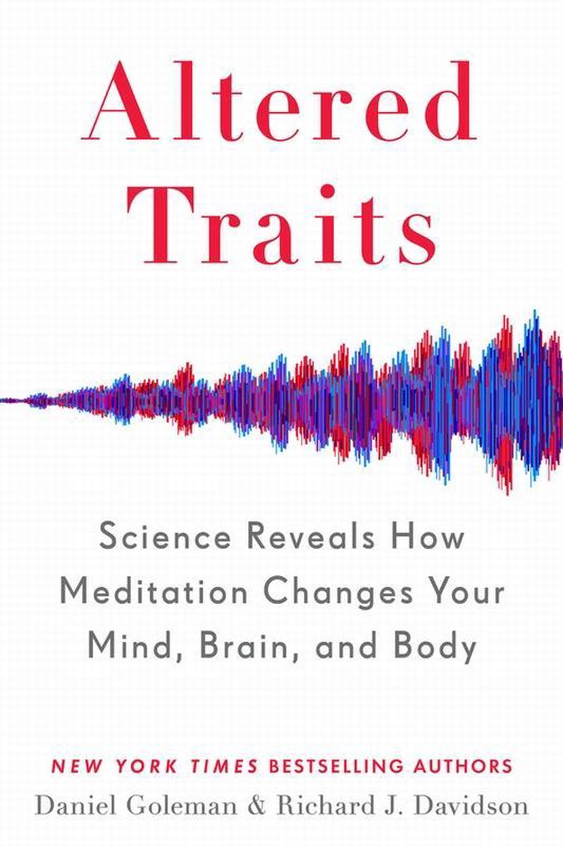Altered traits
