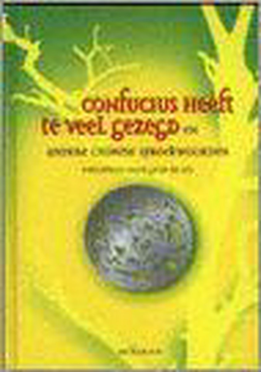 boekenbalie_9789026117688_cover Confucius Heeft Te Veel Gezegd