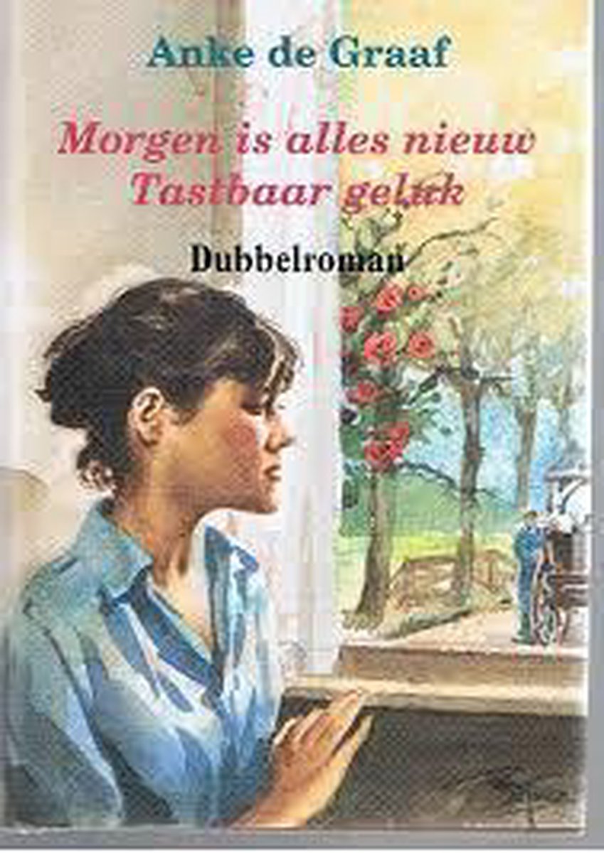 boekenbalie_9789025728038_cover Morgen is alles nieuw. tastbaar geluk