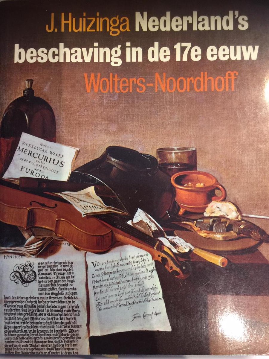 Johan Huizinga Nederland's Beschaving In De 17de Eeuw