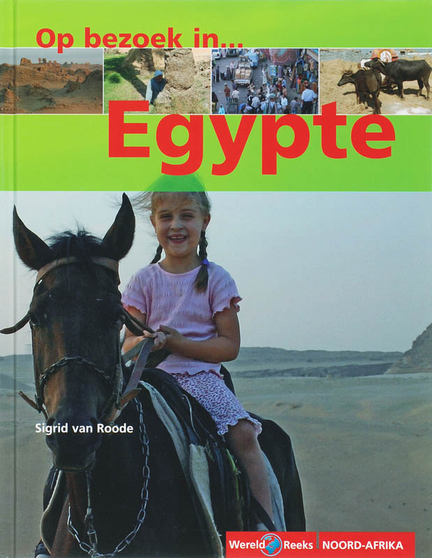 Op bezoek in..... Egypte / Op bezoek in...