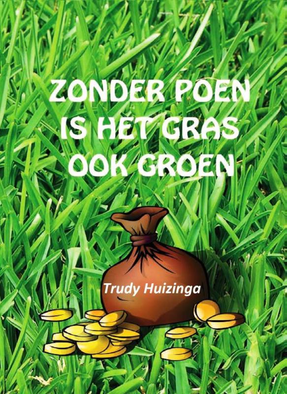 boekenbalie_9789085484929_cover Zonder poen is het gras ook groen