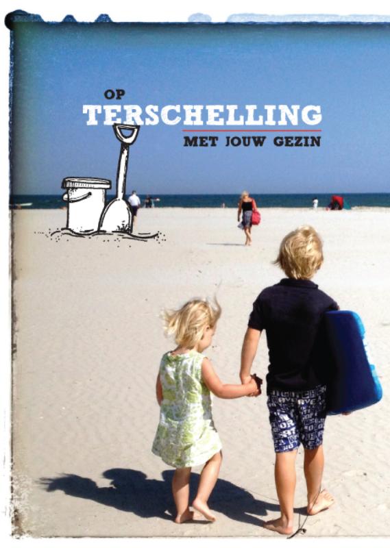 Op Terschelling met jouw gezin