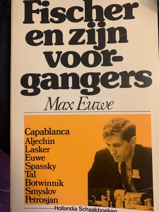Max Euwe Fischer En Zyn Voorgangers thumbnail