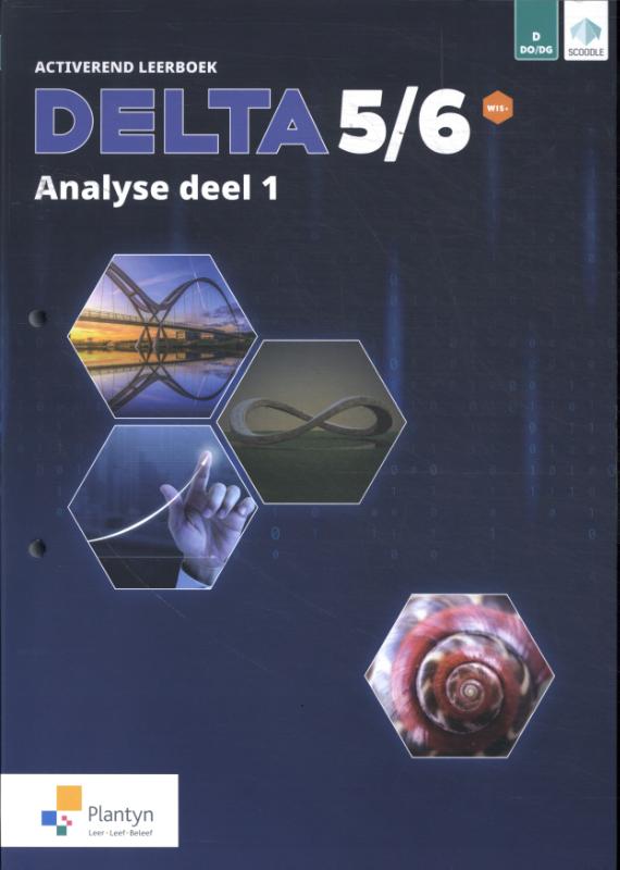 Delta 5/6 Analyse Activerend leerboek deel 1 - Doorstroomfinaliteit gevorderde wiskunde (incl. Scoodle) / Vast Boek / Delta