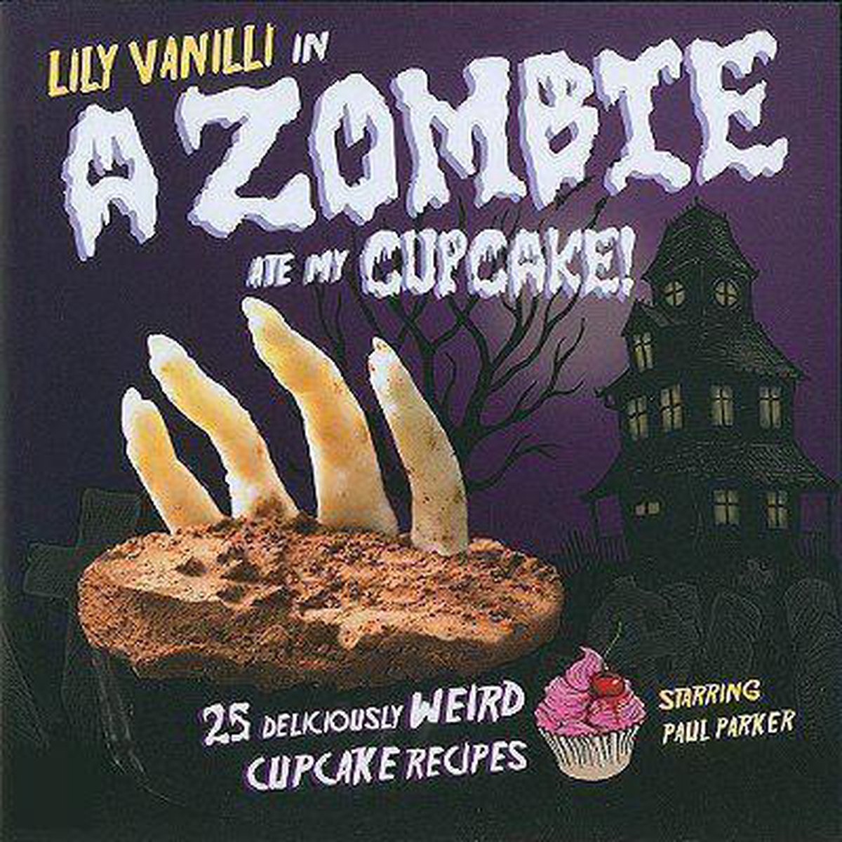 A Zombie ate My Cupcake