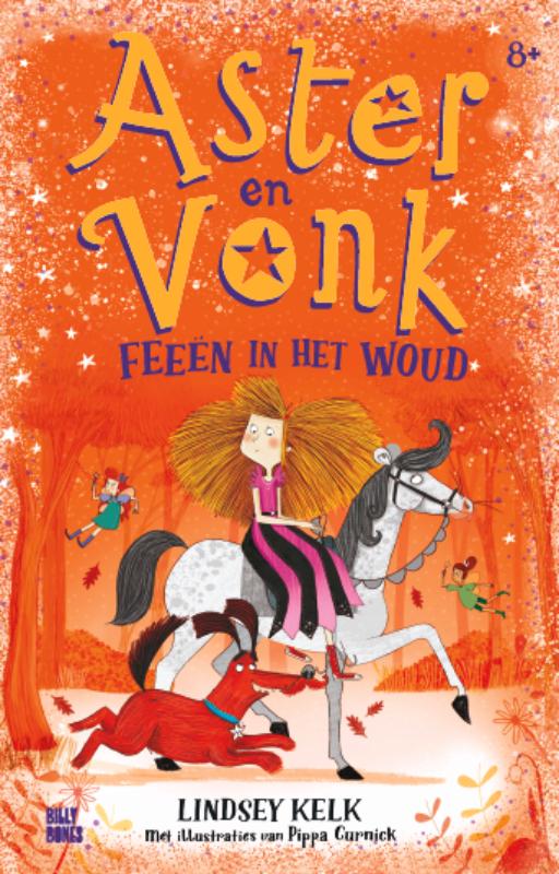 Aster en Vonk 2 -   Feeën in het woud