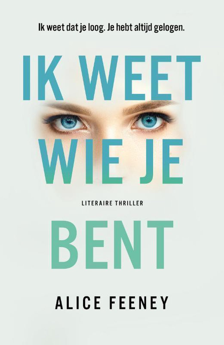 Alice Feeney Ik Weet Wie Je Bent thumbnail
