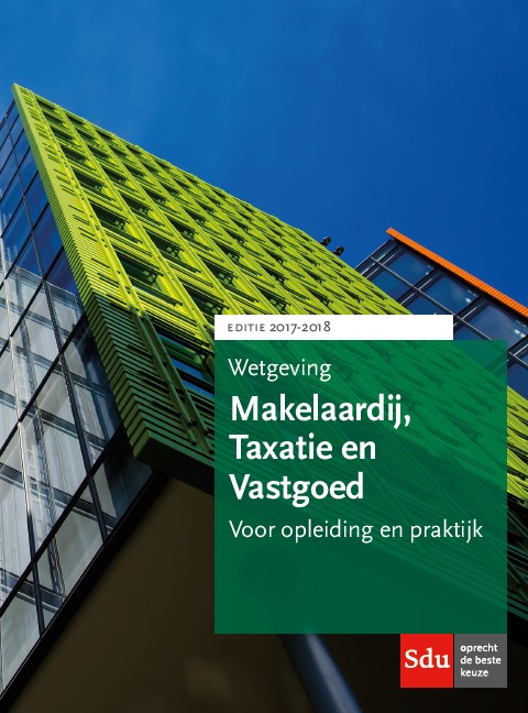 Wetgeving Makelaardij, Taxatie En Vastgoed / 2017-2018 / Educatieve Wettenverzameling