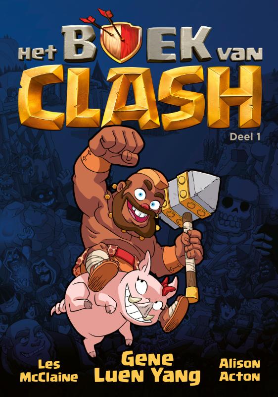 Gene Luen Yang Legendarieuze Prestaties Van Legendarische Legendes / 1 / Het Boek Van Clash / 1