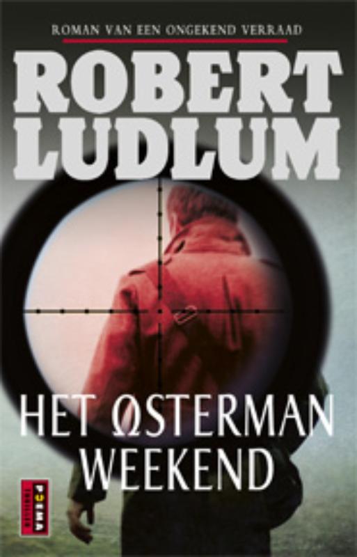Robert Ludlum Het Osterman Weekend thumbnail