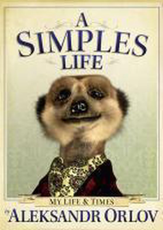 Aleksandr Orlov A Simples Life thumbnail
