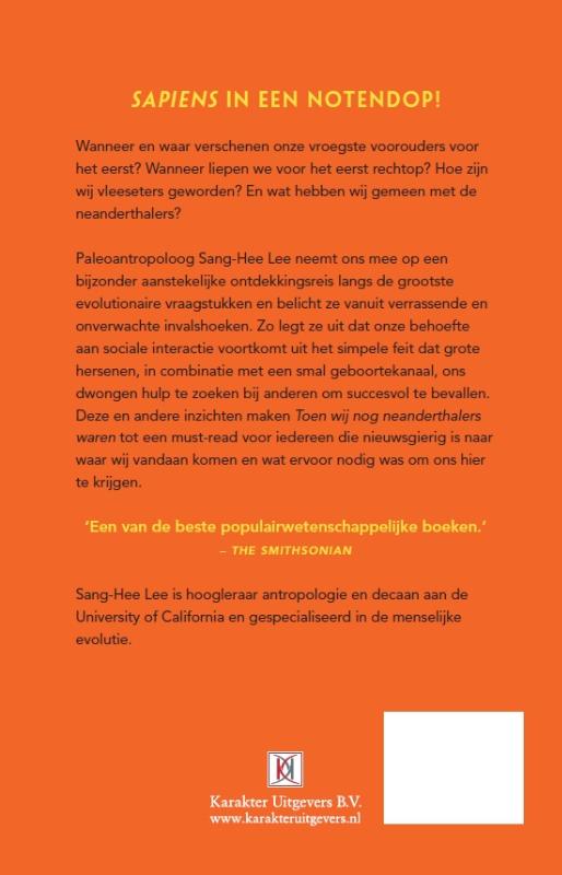 Toen wij nog neanderthalers waren en andere verhalen over de menselijke evolutie Toen wij nog neanderthalers waren en andere verhalen over de menselijke evolutie achterkant
