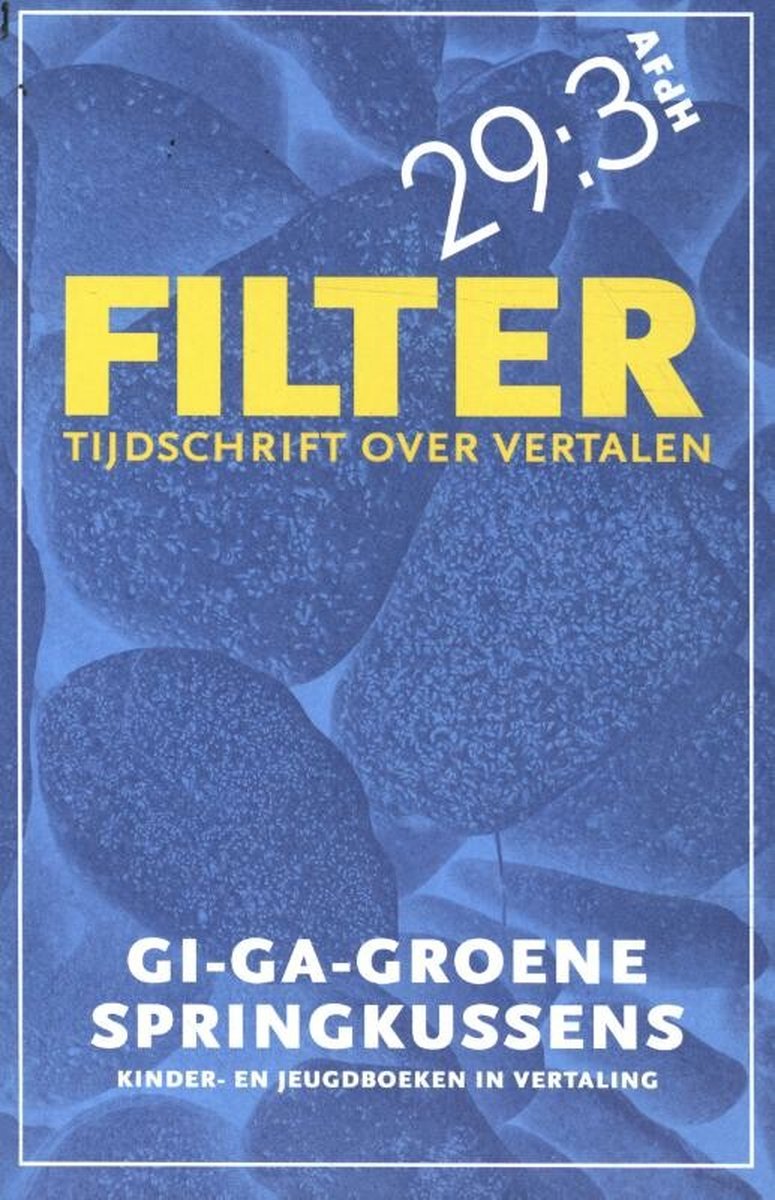 Filter – Tijdschrift over vertalen 29:3 -   Gi-ga-groene springkussens