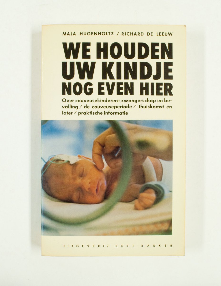 boekenbalie_9789060198933_cover WE HOUDEN UW KINDJE NOG EVEN HIER