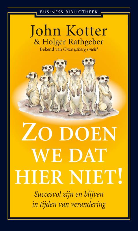 John Kotter Zo Doen We Dat Hier Niet! / Business Bibliotheek