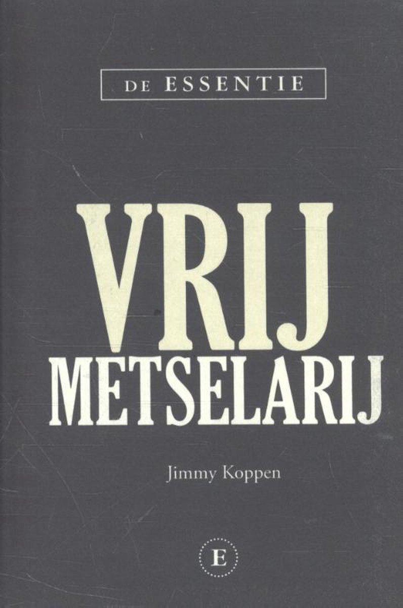 De essentie vrijmetselarij