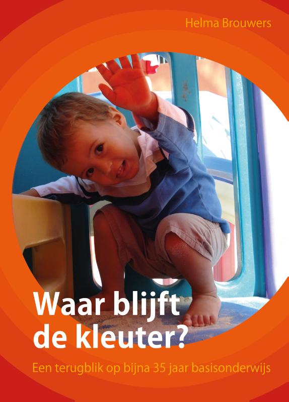 Helma Brouwers Waar Blijft De Kleuter?