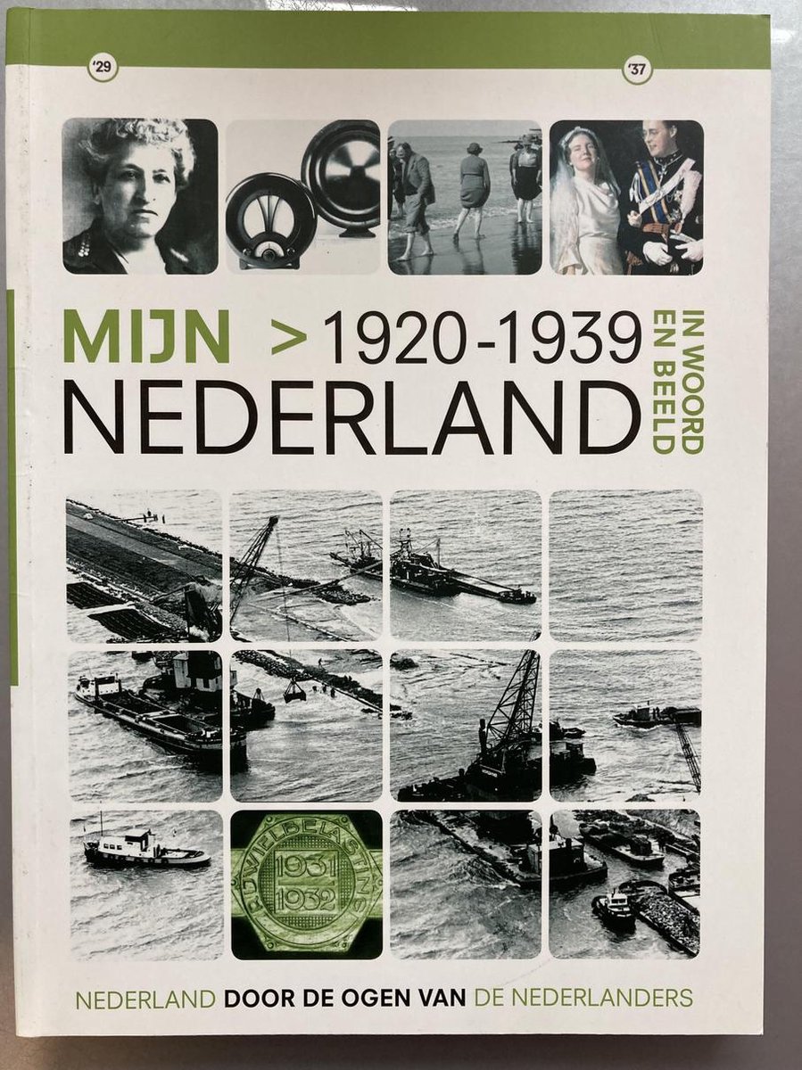boekenbalie_9789461620460_cover Mijn Nederland (incl 2 dvd's) In Woord en Beeld - 1920-1939