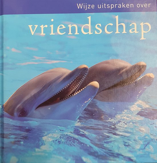 Wijze uitspraken over vriendschap