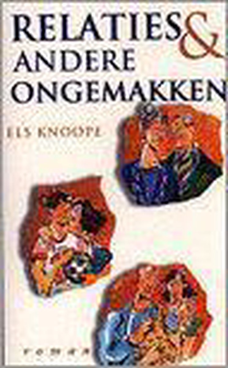 Relaties En Andere Ongemakken