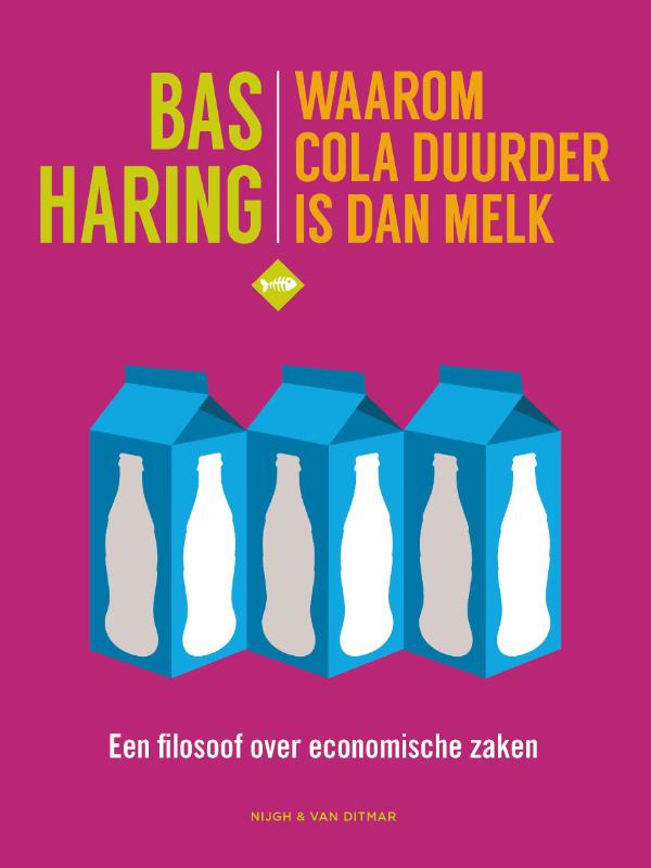Isbn Waarom cola duurder is dan melk ( Een filosoof over economische zaken )