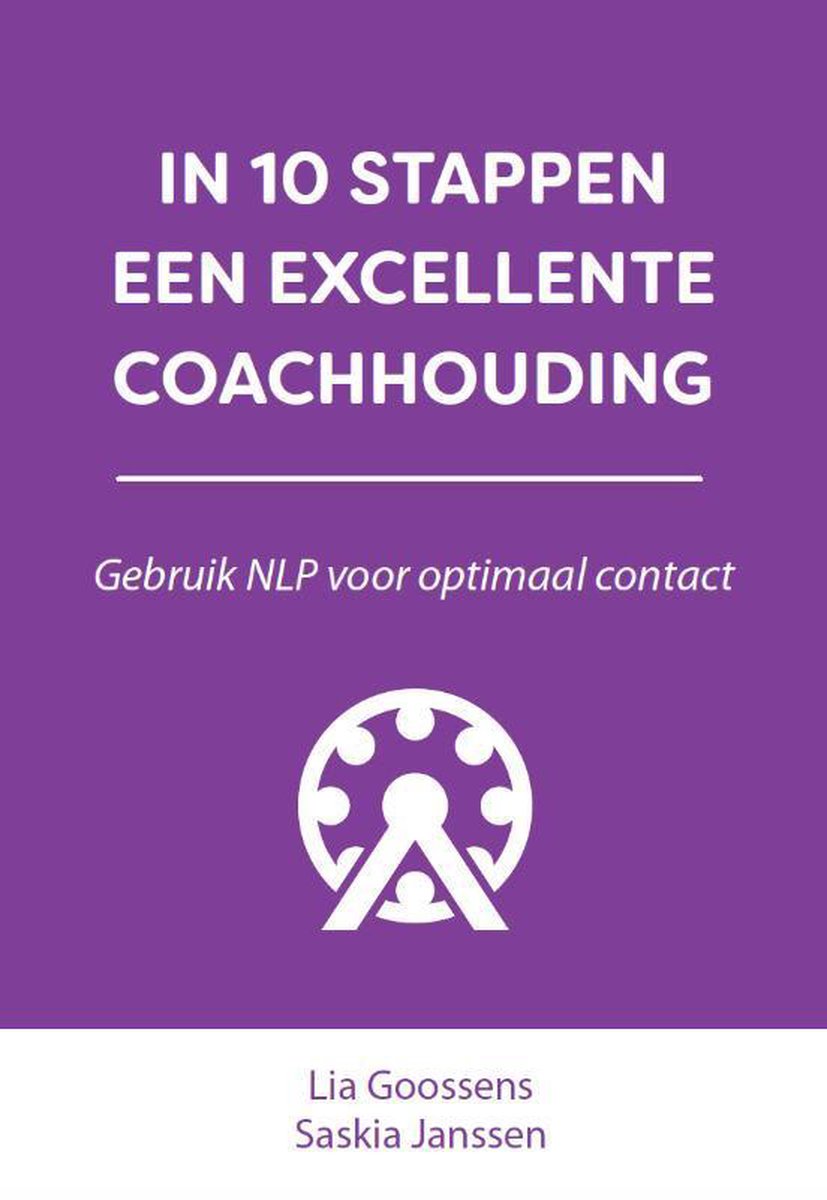 In 10 stappen een excellente coachhouding / In 10 stappen