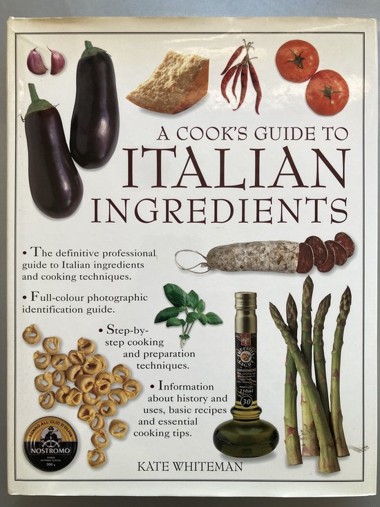 A cook's guide to Italian ingredients - Kate Whiteman