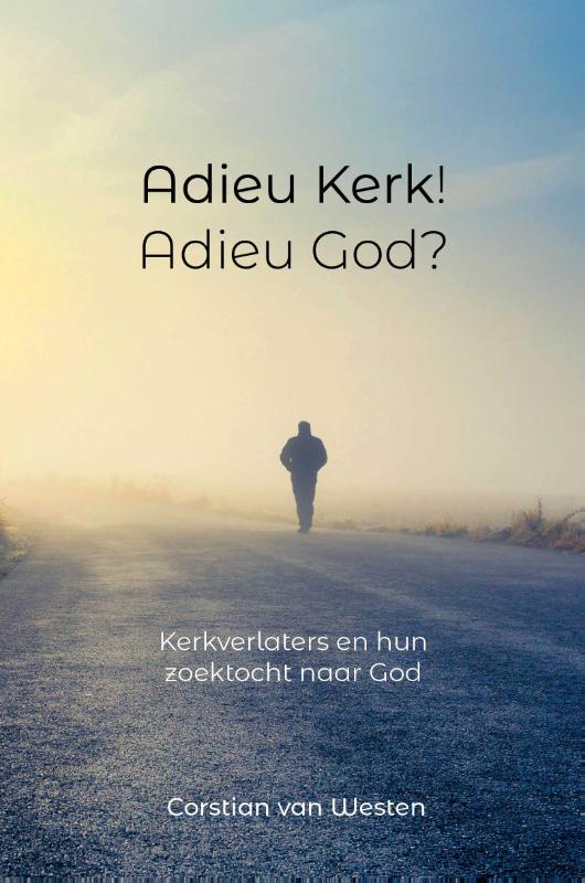 boekenbalie_9789083008134_cover Adieu Kerk! Adieu God?