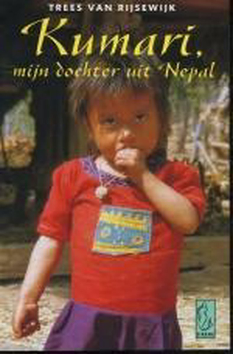 Kumari, Mijn Dochter Uit Nepal