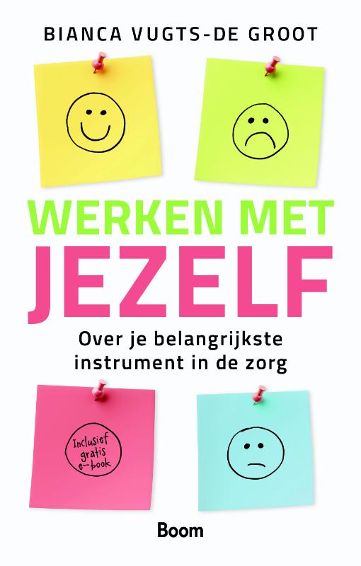 Bianca Vugts-de Groot Werken Met Jezelf / Werken Met... / 3