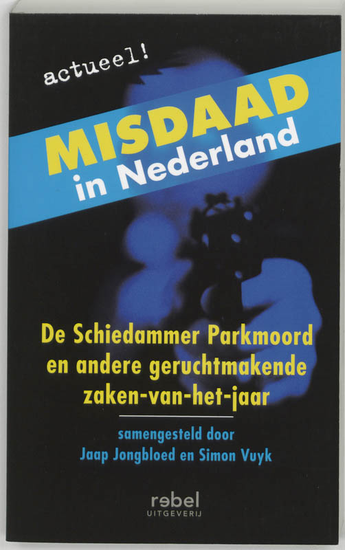 boekenbalie_9789080826786_cover Misdaad in Nederland