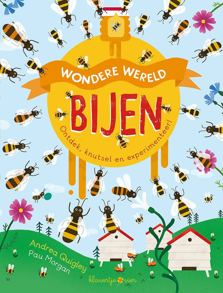 Bijen / Wondere wereld ontdek, knutsel en experimenteer!