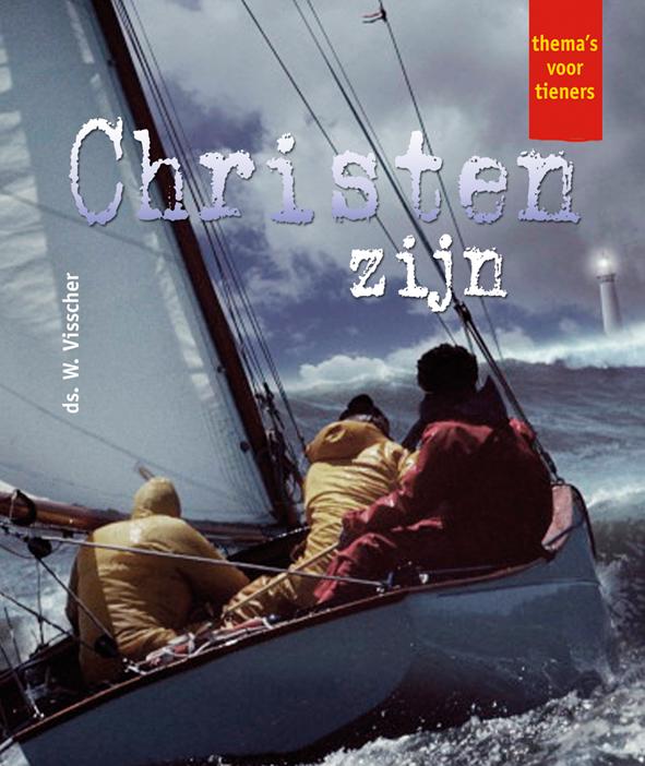 Christen zijn / Thema's voor tieners