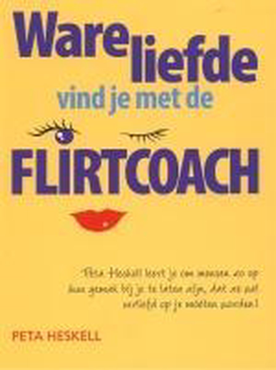Ware liefde vind je met de flirtcoach