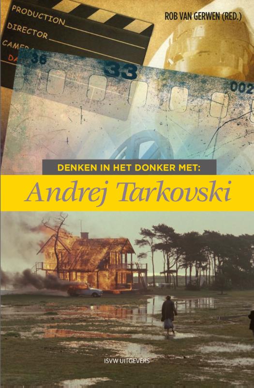 Denken in het donker met Andrej Tarkovski / Denken in het donker