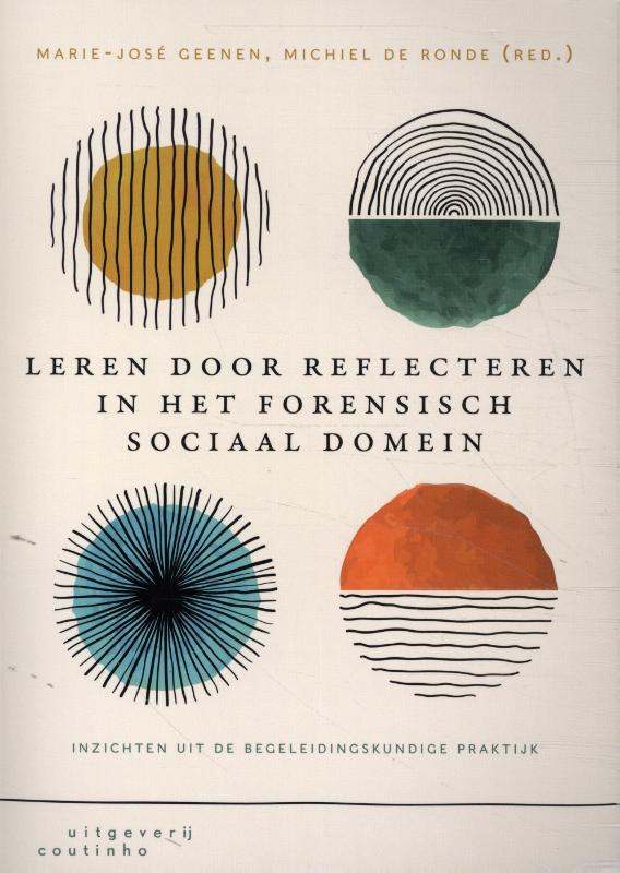 Marie-José en Leren Door Reflecteren In Het Forensisch Sociaal Domein