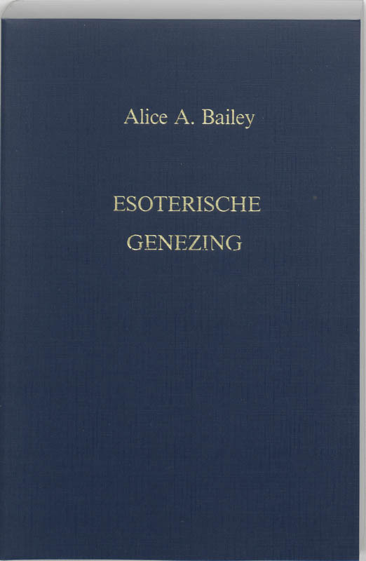 boekenbalie_9789062715688_cover Esoterische genezing / Een verhandeling over de zeven stralen / dl. 4