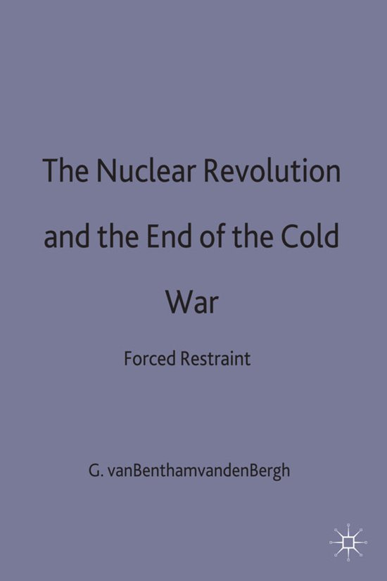 The Nuclear Revolution and the End of the Cold War