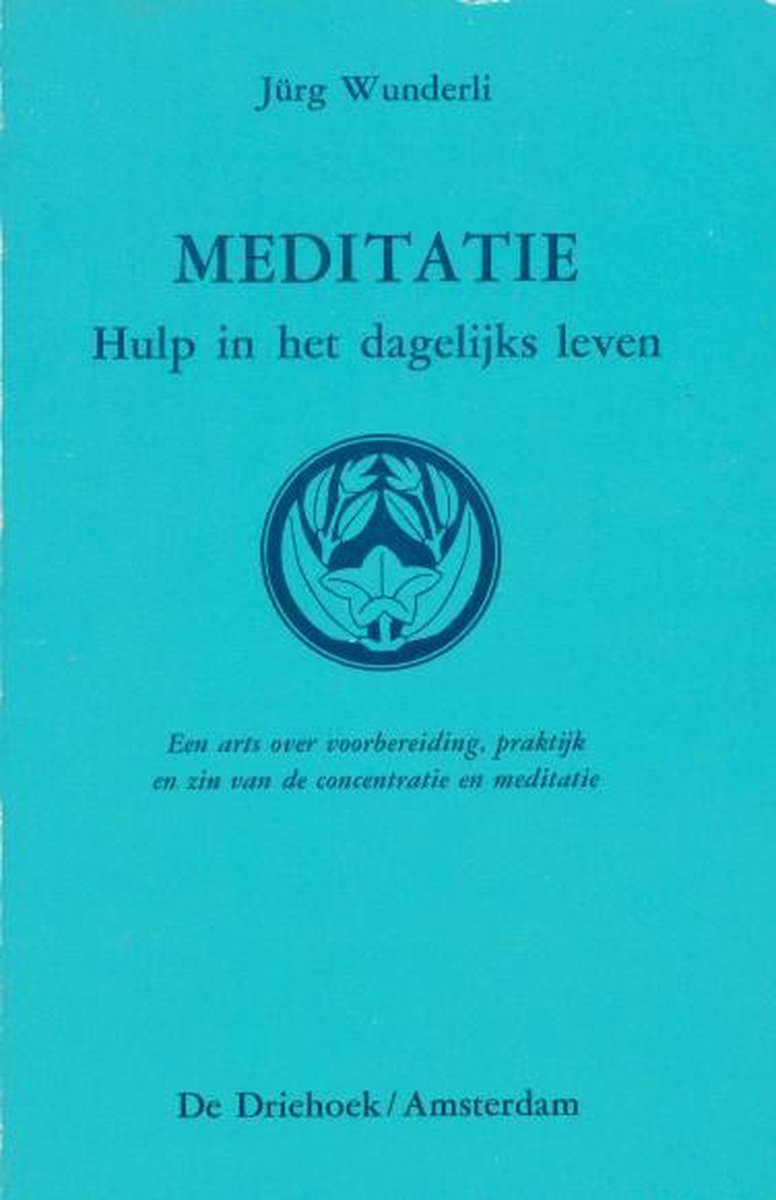 Meditatie, hulp in het dagelijks leven