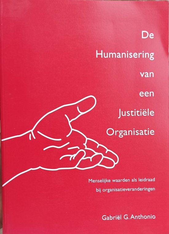 De Humanisering van een Justitiële Organisatie